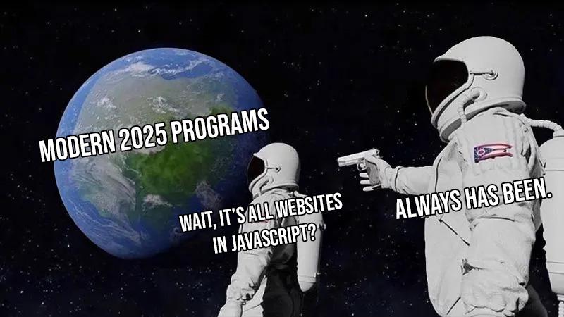 Everything Is Javascript
