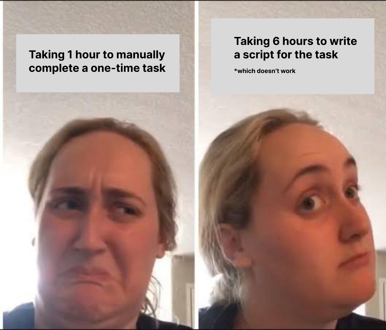 Automation Saves Time (Eventually... Maybe... Never)