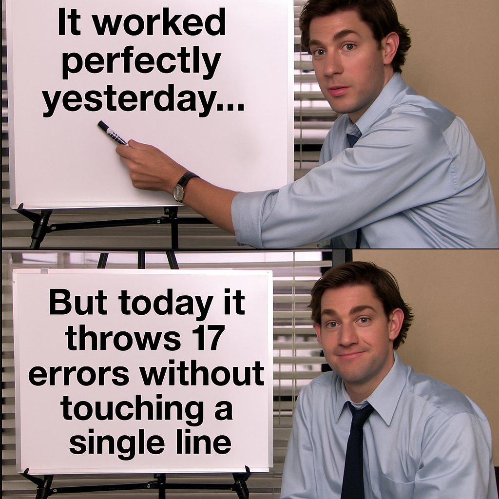 It Worked Yesterday: The Greatest Mystery In Programming