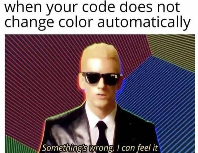 When Your Code Loses Its Colors
