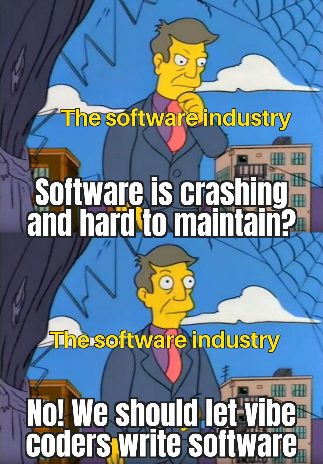 Software Bad? Let's Make It Worse!