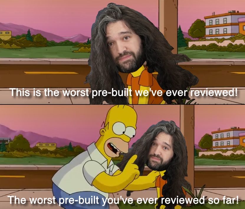 In This World Nothing Can Be Said To Be Certain, Except Death, Taxes, And Pre-Builts Getting Worse