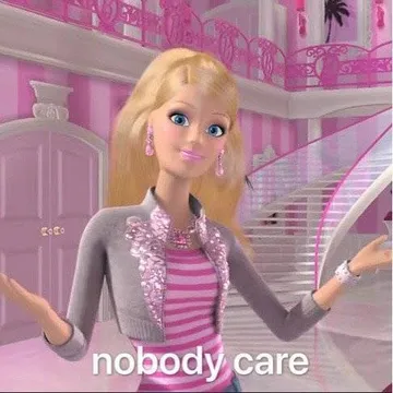 nobody care（芭比娃娃表情包）