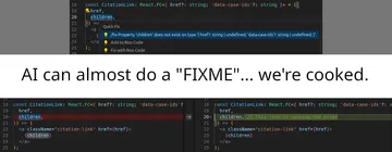 AI Can Almost Do A "FIXME"... We're Cooked