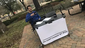 You can't change my mind
