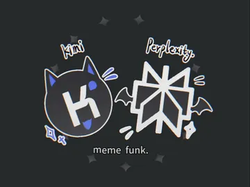 【软件拟/kimi/perplexity】meme funk