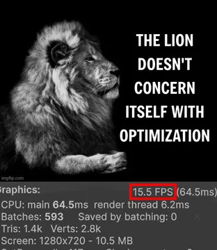 The Lion Doesn't Concern Itself With Optimization