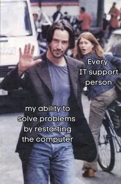 I Got This... Just Let Me Restart It