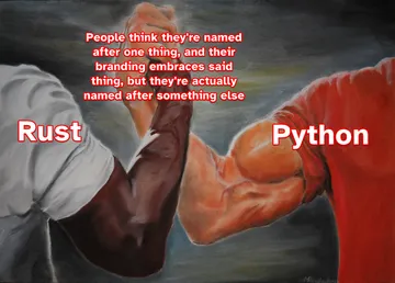 Rust Is Named After A Fungus And Python Is Named After A Comedy Group