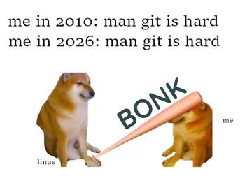Man Git Is Hard