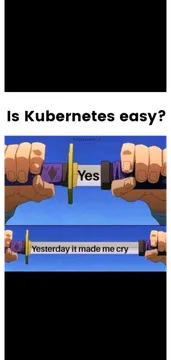 Tomorrow I Will Die, But Today Kubernetes Made Me Cry