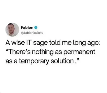 Nothing As Permanent As A Temporary Solution