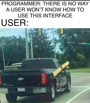 Do Your Code Like A User Is Stupid