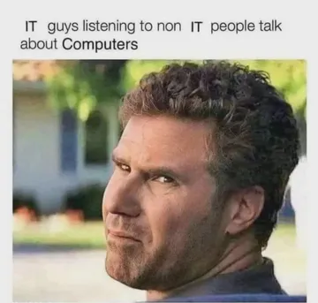 IT Guys Listening To Non IT People Talk About Computers