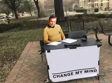 CAPTAIN KIRK STAR TREK CHANGE MY MIND