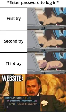 Password Typed Quickly