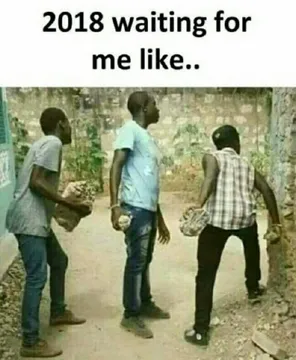 2018 waiting for me like