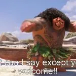 What can I say except you're welcome!! (GIF Version) GIF Template