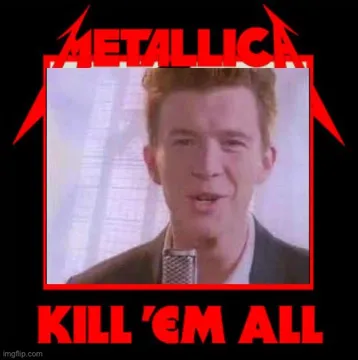 Metallica kill em all rickroll
