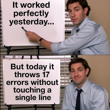 It Worked Yesterday: The Greatest Mystery In Programming