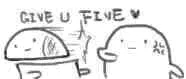 GIVE U FIVE
