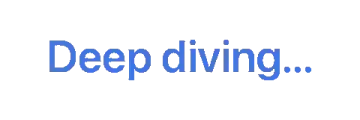 Deep diving...
