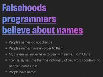 Falsehoods Programmers Believe About Names