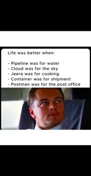 Life Was Better When