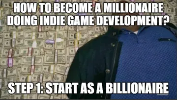 How To Become A Millionaire As A Game Developer