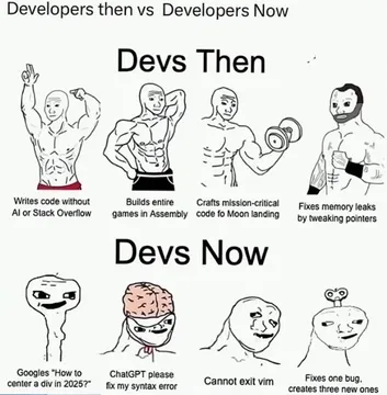 Developers Then Vs Developers Now