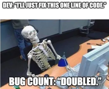 One Line Fix, Double The Bugs