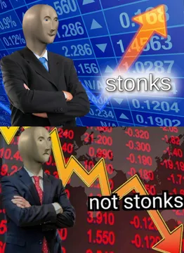 Stonks not stonks