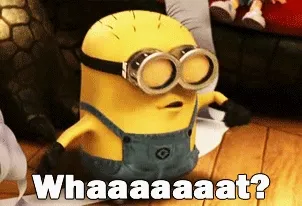 Whaaaaaaat ?(小黄人)