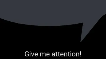 Give me attention speech bubble