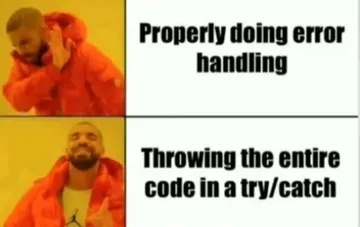 Error handling be like