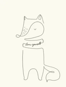 Love yourself !!!（狐狸）