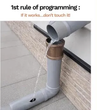 If It Works, Don't Touch It!
