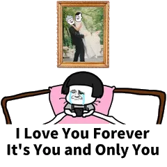 i love you forever it's you and only you