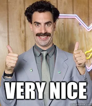 Borat very nice