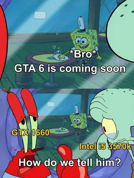 Bro Thinks He'll Play GTA 6… His PC: 'Cute.'